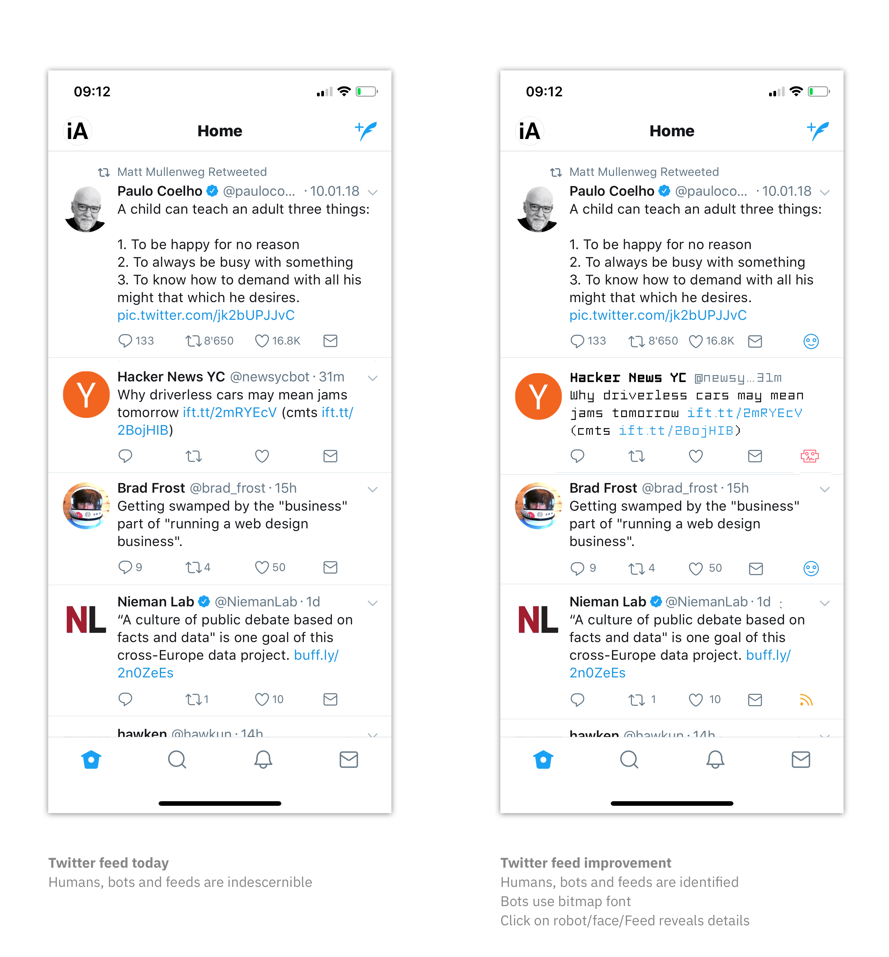 Twitter feed today
 vs Twitter Fed optimised for quick bot identification
